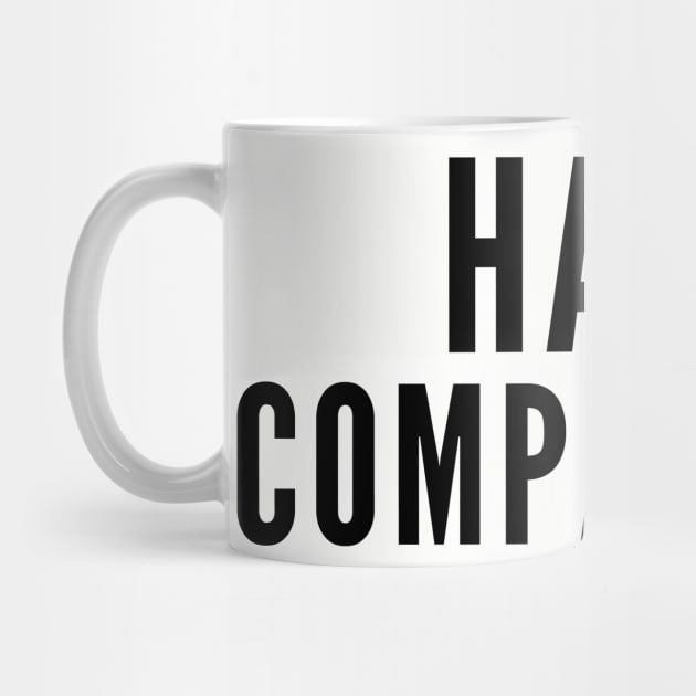 Have Compassion by Likeable Design